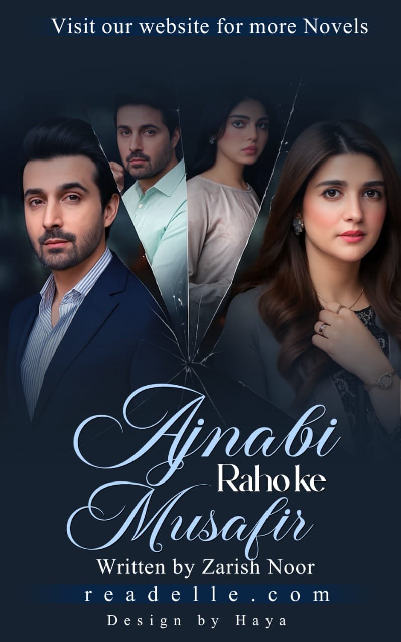 Ajnabi Rahon Ke Musafir By Zarish Noor Readelle50107
