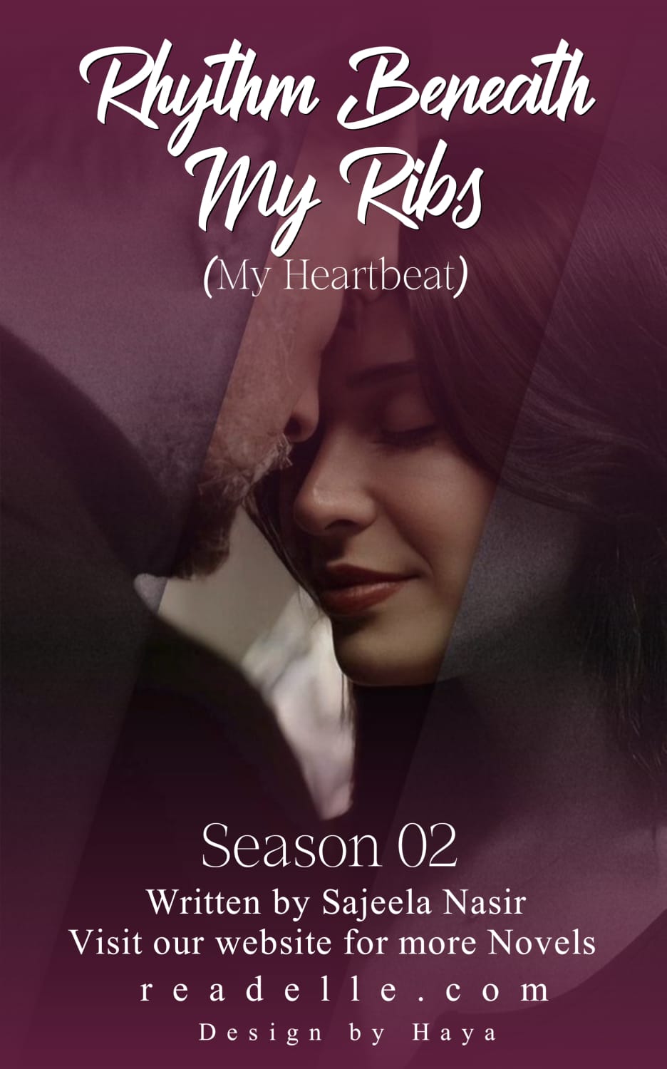 Rhytm Beneath My Ribs (My Heartbeat) Season 2 by Sajeela Nasir Readelle50114