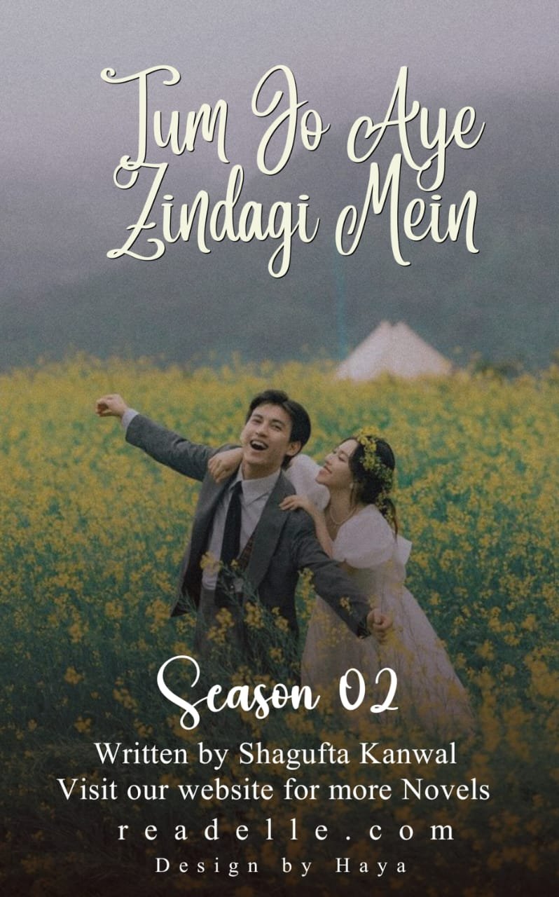 Tum Joh Aaye Zindagii Mein Season 2 By Shagufta Kanwal Readelle50241