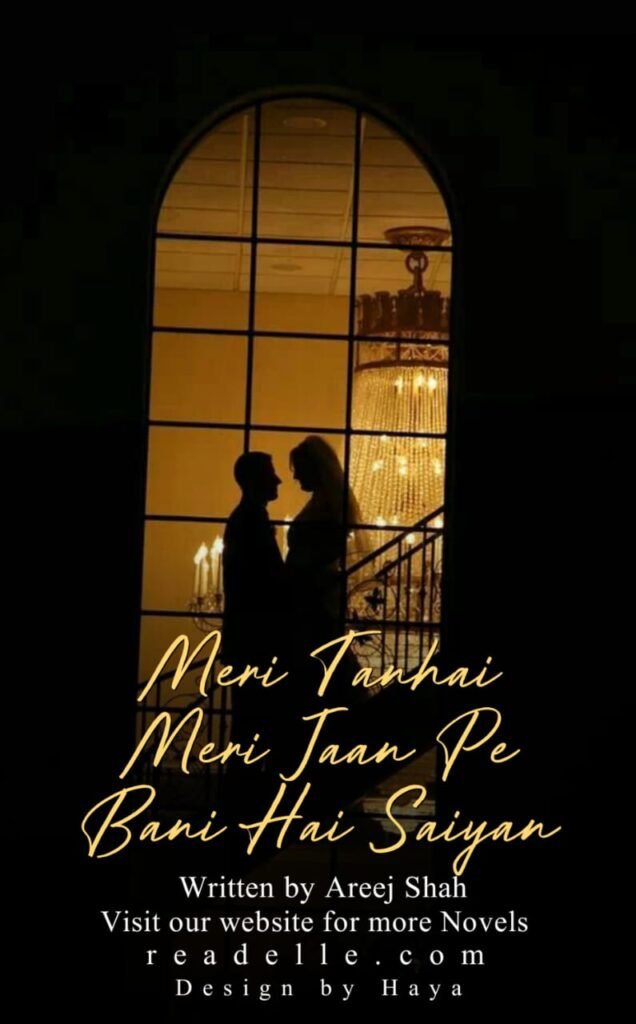Meri Tanhayi Meri Jaan Pe Bani Hai Saiyaan By Areej shah Readelle50295