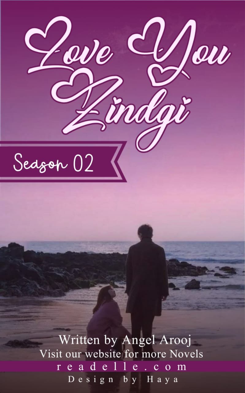 Love You Zindagi Season 2 By Angel Arooj Readelle50318