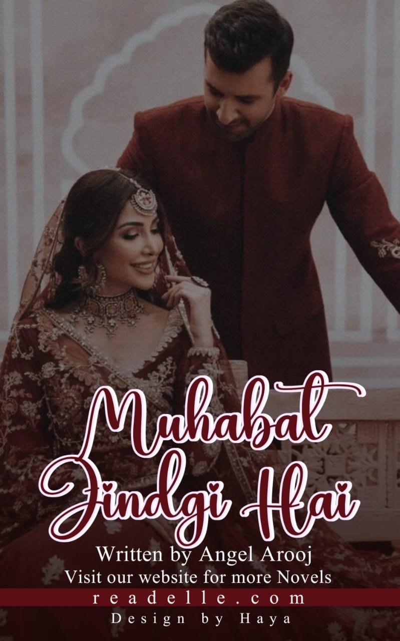 Muhabbat Zindagi Hai By Angel Arooj Readelle50321