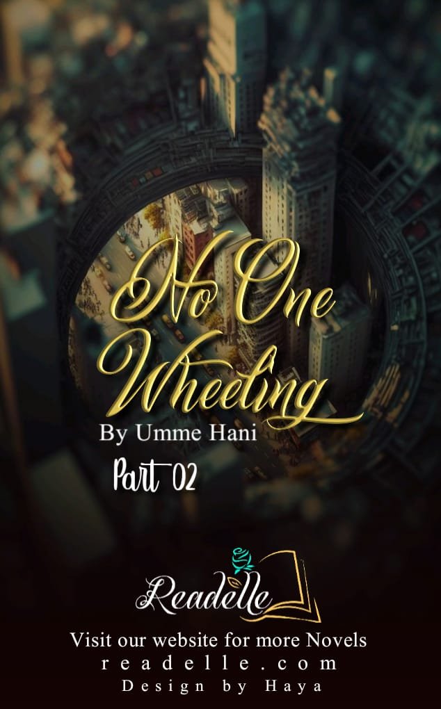 No One Wheeling (Season 2) by Umme Hani NovelR50410