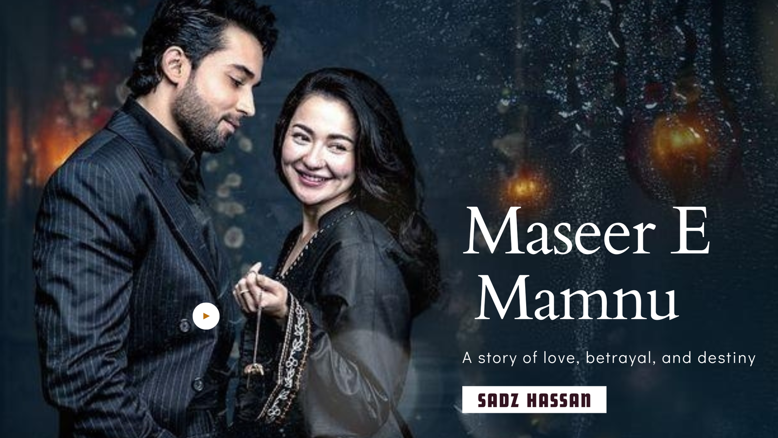Maseer-e-Mamnu — A story of love, betrayal, and destiny Contemporary Romance