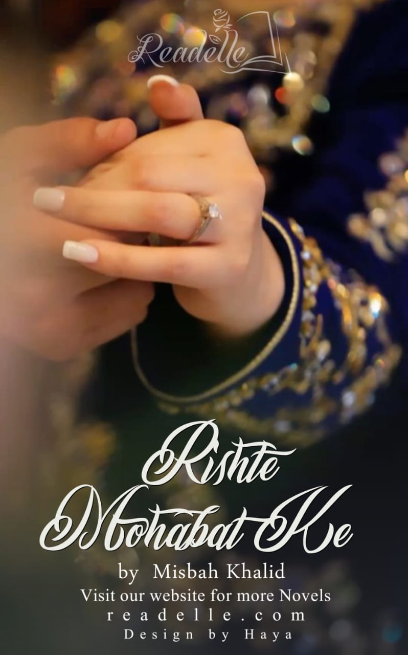 Rishte Mohabat Ke by Misbah Khalid NovelR50485