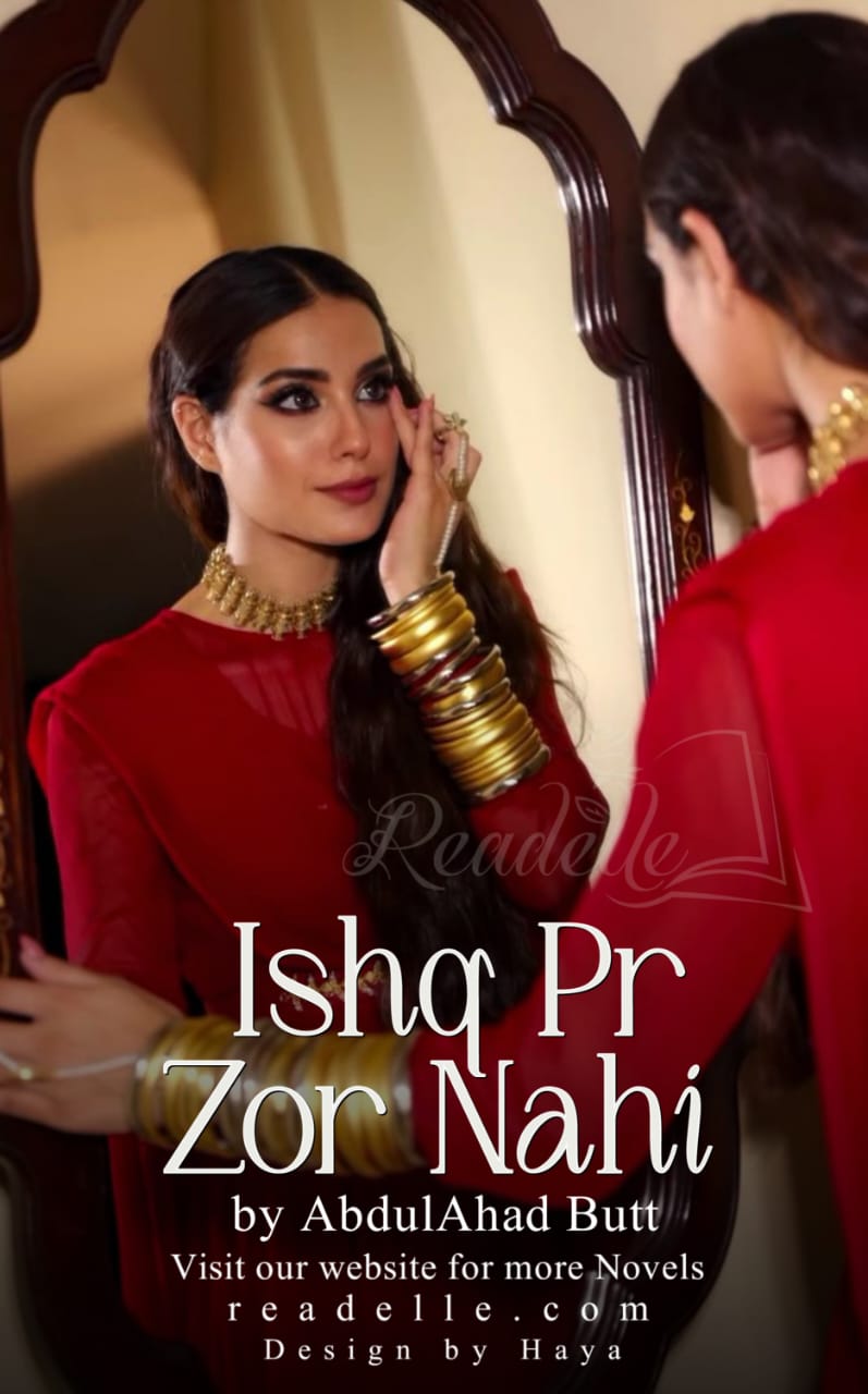 Ishq Pr Zor Nahi By Abdul Ahad Butt NovelR50480