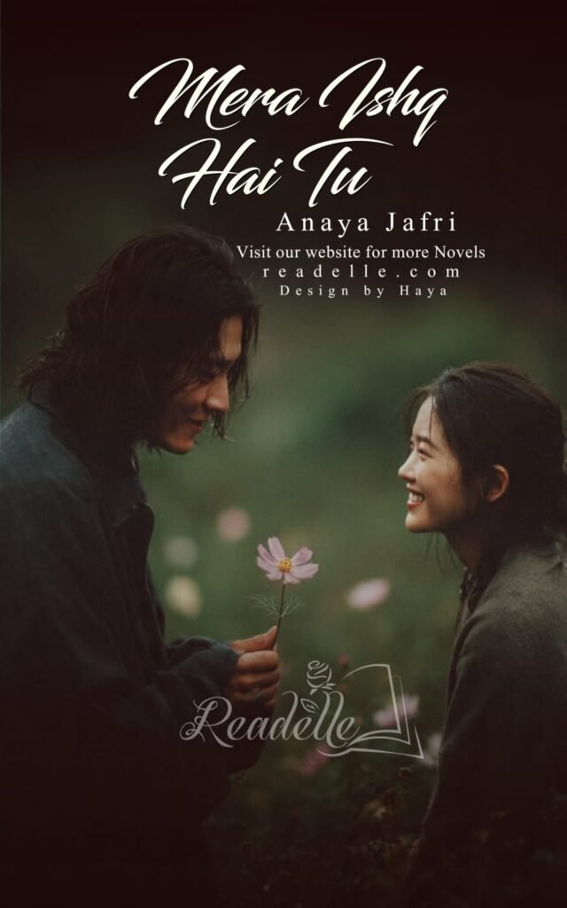 Mera Ishq Hai Tu by Anaya Jaffry NovelR50706