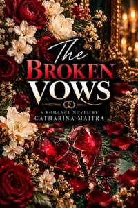The Broken Vows by Catharina Maura Novel60004: Zane and Celeste’s Story (The Windsors) — book cover