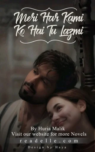 Meri Har Kami Ko Hai Tu Lazmi by Huriya Malik readelle50035