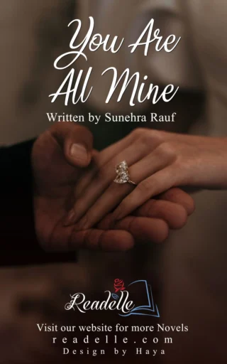 You’re All Mine by Suneha Rauf NovelR50405