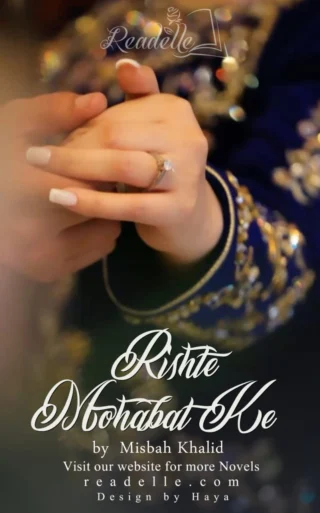 Rishte Mohabat Ke by Misbah Khalid NovelR504885