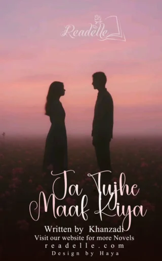 Ja Tujhy Maaf Kiya by Khanzadi NovelR50496
