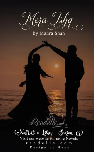 Mera Ishq by Mahra Shah Season 2 Nafrat e Ishq NovelR50542
