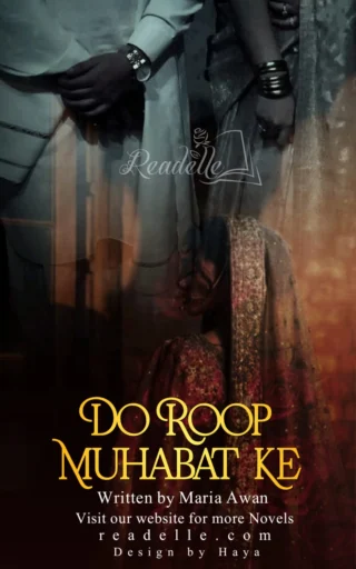 Do Roop Muhabbat Ke by Maria Awan NovelR50614