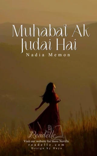 Muhabbat Aik Judai Hai by Nadia Memon Novel50673