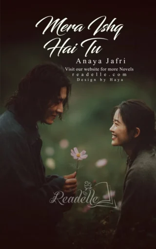 Mera Ishq Hai Tu by Anaya Jaffry NovelR50706