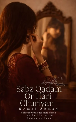 Sabz Qadam Aur Hari Churiyan by Komal Ahmed NovelR50761