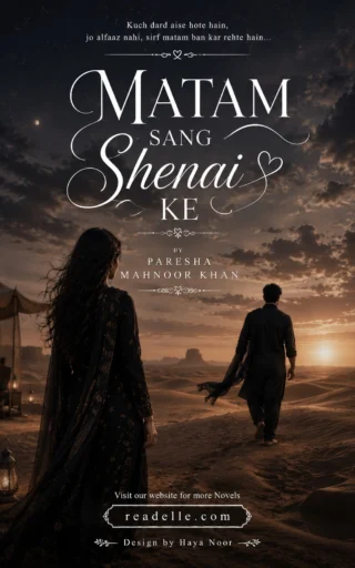 Matam Sang Shehnai Ke by Parisha Mahnoor Khan NovelR50824