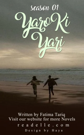 Yaaron Ki Yaari Season 1 By Fatima Tariq Readelle50127