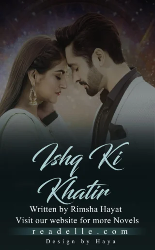 Ishq Ki Khatir By Rimsha Hayat Readelle50137