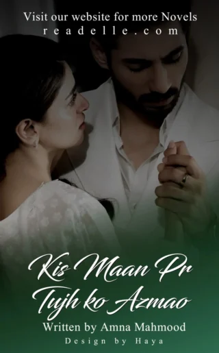 Kis Maan Pe Tujko Azmaao By Amna Mehmood Readelle50145