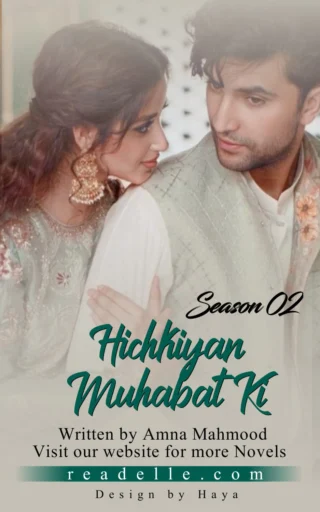 Hichkiyan Muhabbat Ki Season 2 By Amna Mehmood Readelle50147
