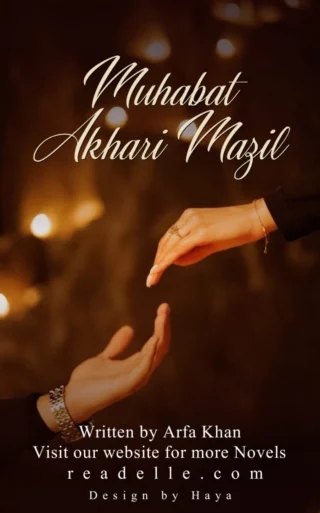 Muhabbat Akhri Manzil By Arfa Khan Readelle50207