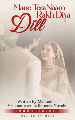Tera Naam Dil Rakh Diya By Mahnoor Khan Readelle50233